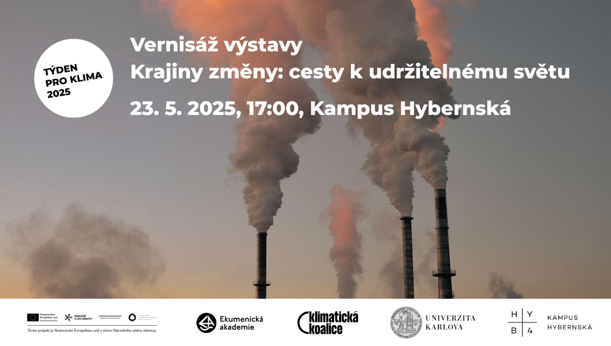 Vernisáž výstavy Krajiny změny: cesty k udržitelnému světu
